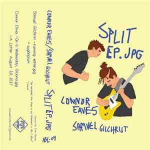 Connor Eaves, Samuel Gilchrist - Split.jpg mp3