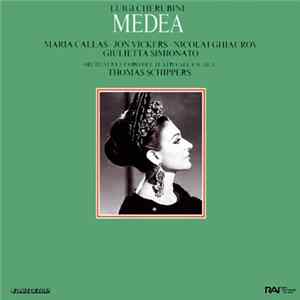 Luigi Cherubini / Maria Callas / Thomas Schippers - Medea mp3