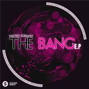 Mateo Scramm - The Bang E.P mp3