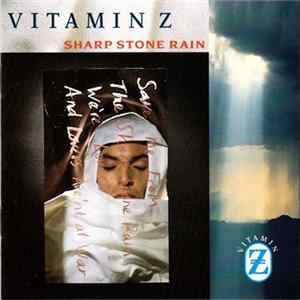 Vitamin Z - Sharp Stone Rain mp3