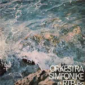 Orkestra Simfonike E RTP-ës - Orkestra Simfonike E RTP-ës mp3