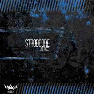 Strobcore - .UNLTD003 mp3