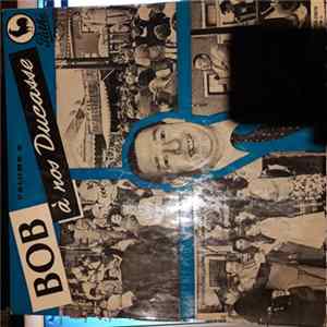 Bob Dechamps - A Nos Ducasse Vol2 mp3