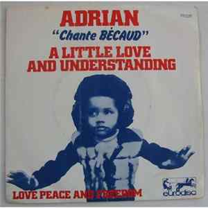 Adrian - Adrian "Chance Bécaud" - A Little Love And Understanding mp3