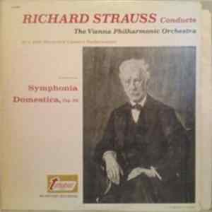 Richard Strauss Conducts The Vienna Philharmonic Orchestra - Symphonia Domestica, Op. 53 mp3