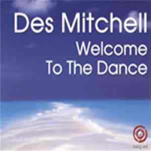 Des Mitchell - Welcome To The Dance mp3