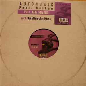 Automagic Feat. Nashom - I'll Be Here mp3