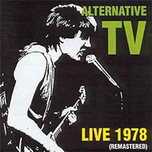 Alternative TV - Live 1978 (Remastered) mp3