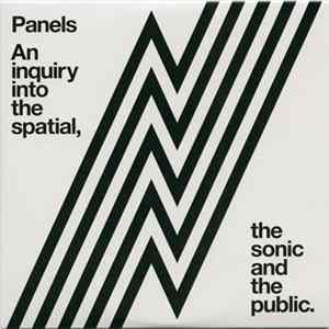 Various - Panels. An Inquiry Into The Spatial, The Sonic And The Public. mp3