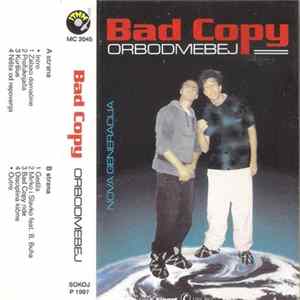 Bad Copy - Orbodmebej mp3
