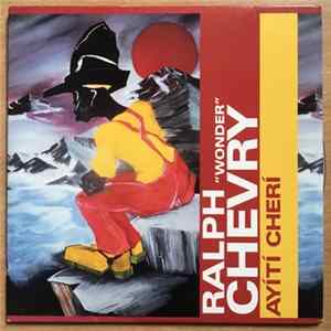 Ralph "Wonder" Chevry - Ayiti Cheri mp3