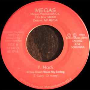 T. Mack - If You Don't Want My Loving / Millions Due (Mill-Due The Galactic Funk D.J.) mp3