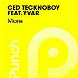 Ced Tecknoboy Feat. Yvar - More mp3