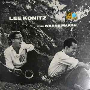 Lee Konitz With Warne Marsh - Lee Konitz With Warne Marsh mp3