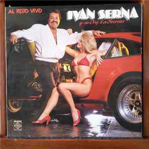 Ivan Serna Y Su Orquesta La Secreta - Al Rojo Vivo mp3