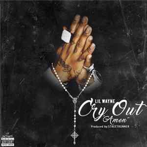 Lil Wayne - Cry Out (Amen) mp3