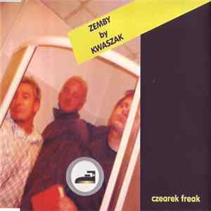 Zemby By Kwaszak - Czearek Freak mp3