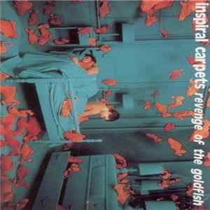 Inspiral Carpets - Revenge Of The Goldfish mp3