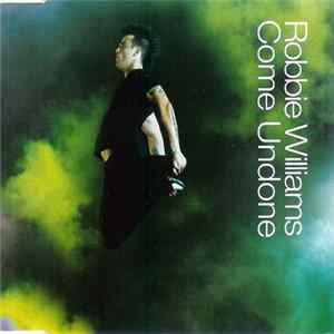 Robbie Williams - Come Undone mp3