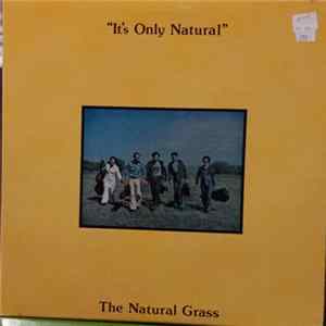 The Natural Grass - It's Only Natural mp3