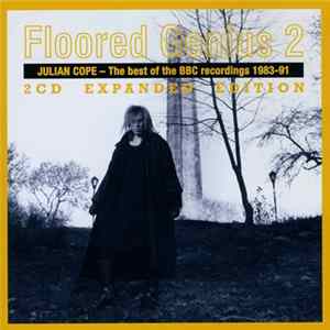 Julian Cope - Floored Genius 2 - The Best Of The BBC Recordings 1983-91 - Expanded Edition mp3