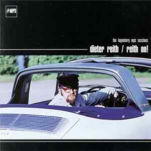 Dieter Reith - Reith On! (The Legendary MPS Sessions) mp3