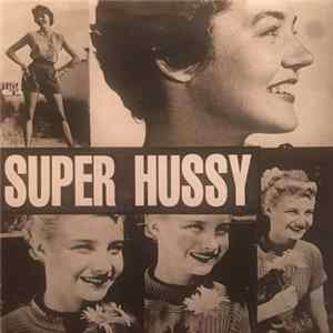 Super Hussy - Super Hussy mp3