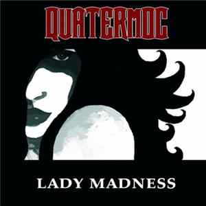 Quatermoc - Lady Madness mp3