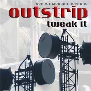 Outstrip - Tweak It mp3