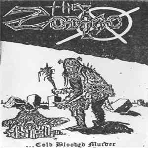 The Zodiac - ...Cold Blooded Murder Demo '89 mp3