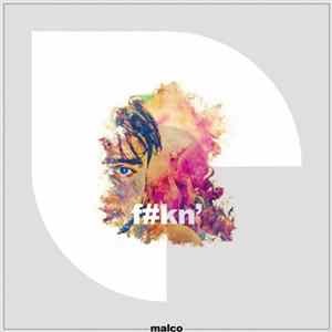 Malco - F#KN' mp3