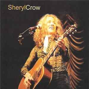 Sheryl Crow - Montreal 2002 mp3