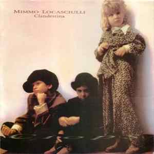 Mimmo Locasciulli - Clandestina mp3