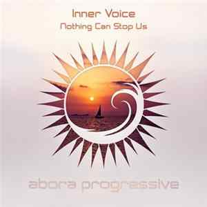 Inner Voice - Nothing Can Stop Us mp3