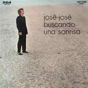 José José - Buscando Una Sonrisa mp3