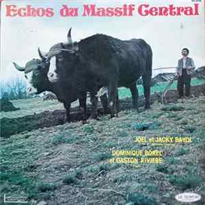 Joel & Jacky Bayol Avec Dominique Borel & Gaston Rivière - Echos Du Massif Central mp3