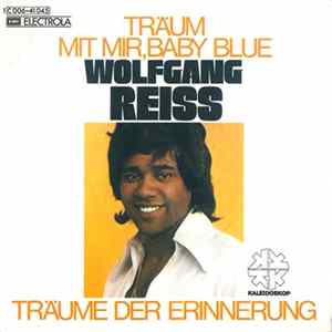 Wolfgang Reiss - Träum Mit Mir, Baby Blue / Träume Der Erinnerung mp3