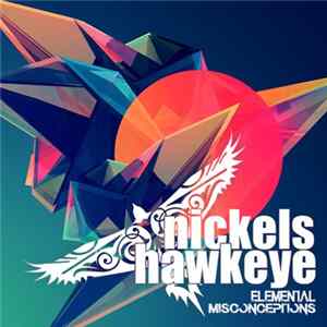 Nickels Hawkeye - Elemental Misconceptions mp3