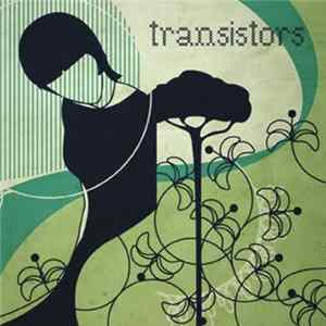 Transistors - Transistors In Transfuzzion mp3