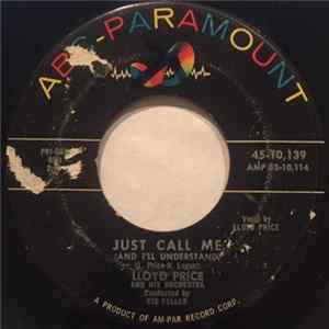 Lloyd Price And His Orchestra - Just Call Me (And I'll Understand) / Who Coulda' Told You (They Lied) mp3