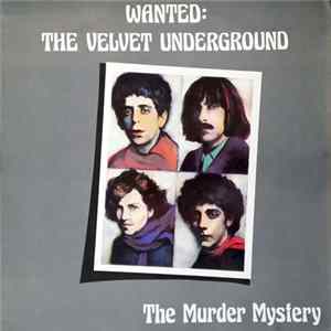 The Velvet Underground - The Murder Mystery mp3