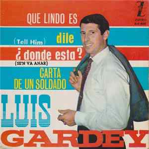 Luis Gardey - Que Lindo Es mp3