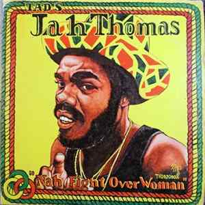 Jah Thomas - Nah Fight Over Woman mp3