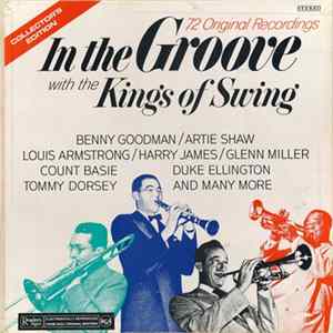 Various - In The Groove With The Kings Of Swing mp3