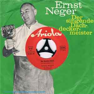 Ernst Neger - Der Singende Dachdeckermeister mp3