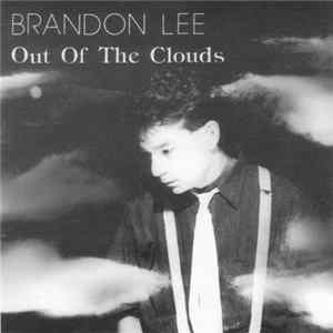 Brandon Lee - Out of the Clouds mp3