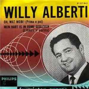 Willy Alberti - Oh, Wat Mooi ! (Prima O Poi) / Mijn Hart Is In Rome Gebleven (L'Amore E' Partito) mp3