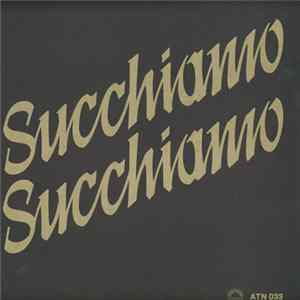 Succhiamo - Succhiamo mp3
