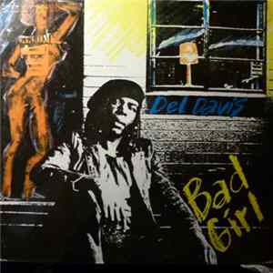 Del Davis - Bad Girl mp3
