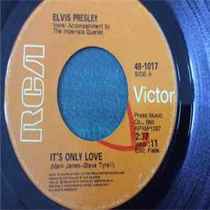 Elvis Presley - It's Only Love / The Sound Of Your Cry mp3